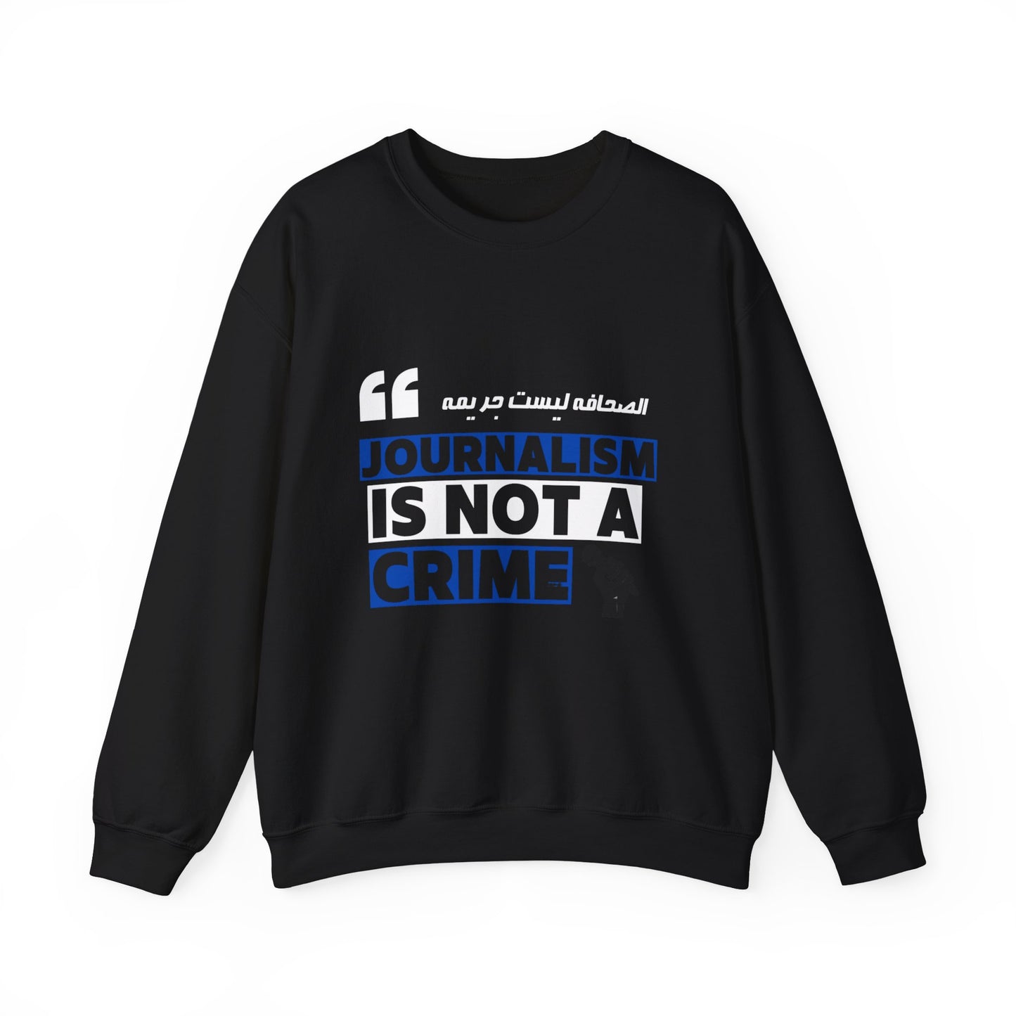 Journalism Is not a crime sweatshirt