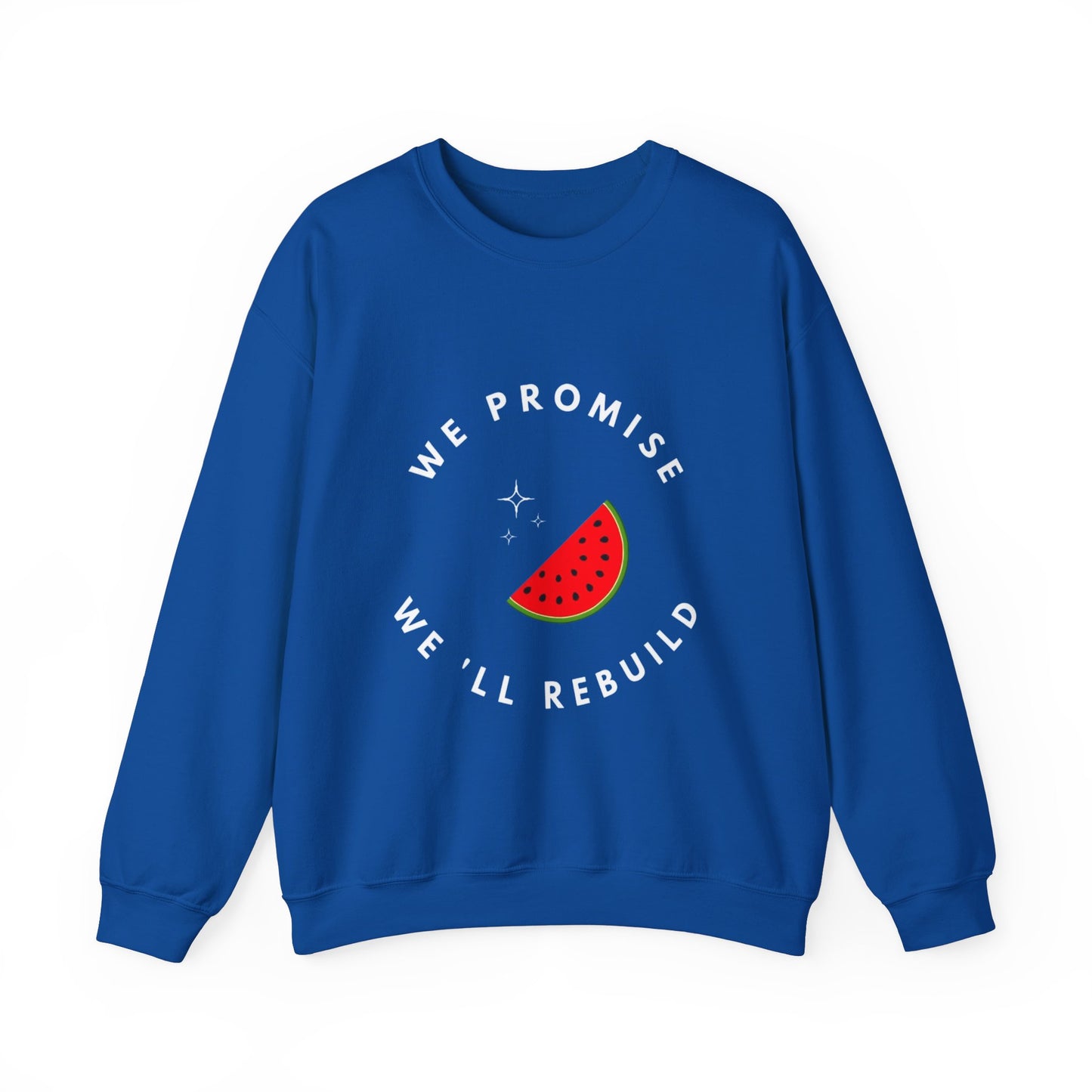 We Promise We'll Rebuild Sweatshirt