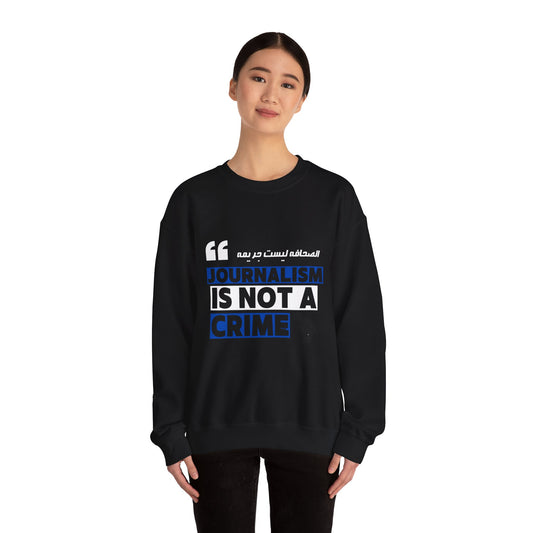 Journalism Is not a crime sweatshirt